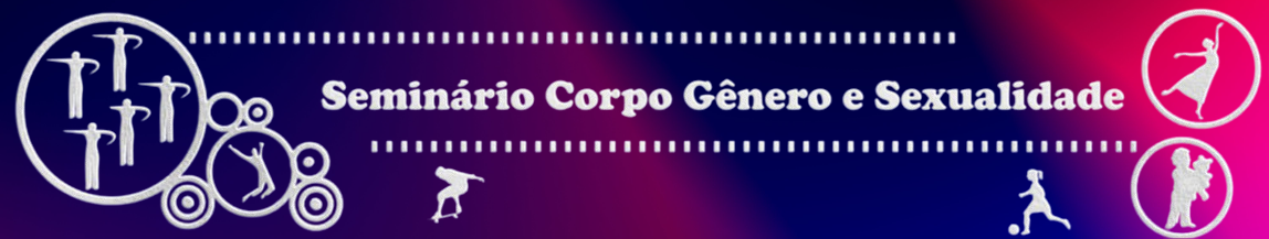 VII Seminário Corpo Gênero Sexualidade